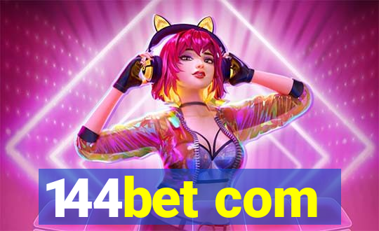 144bet com